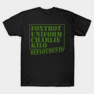 Foxtrot Uniform Charlie Kilo Deployments T-Shirt